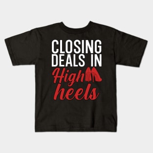 Closing deals in high heels Kids T-Shirt